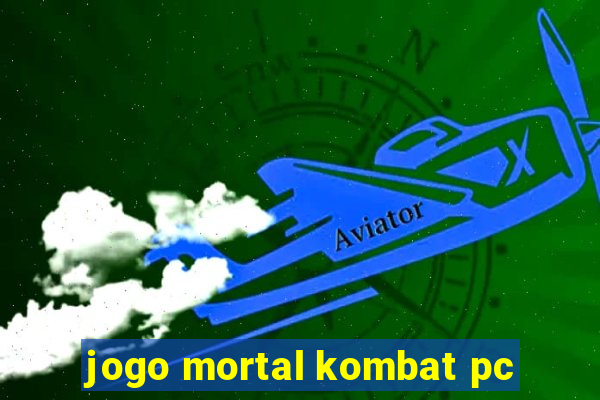 jogo mortal kombat pc